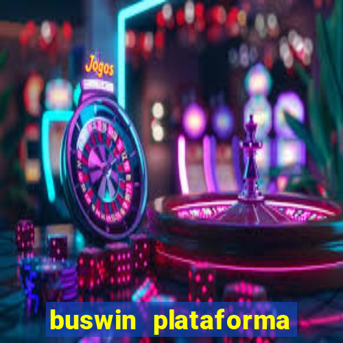 buswin plataforma de jogos