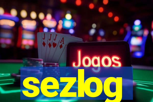 sezlog