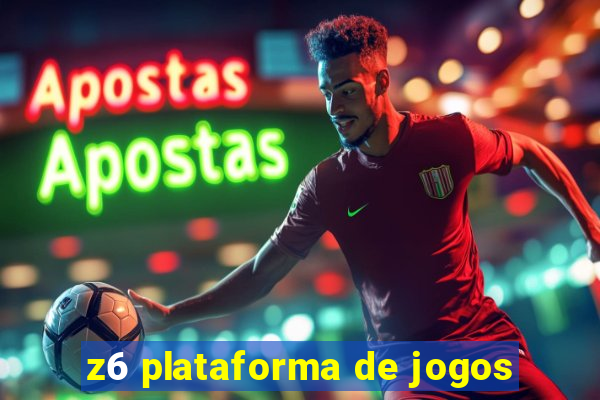 z6 plataforma de jogos