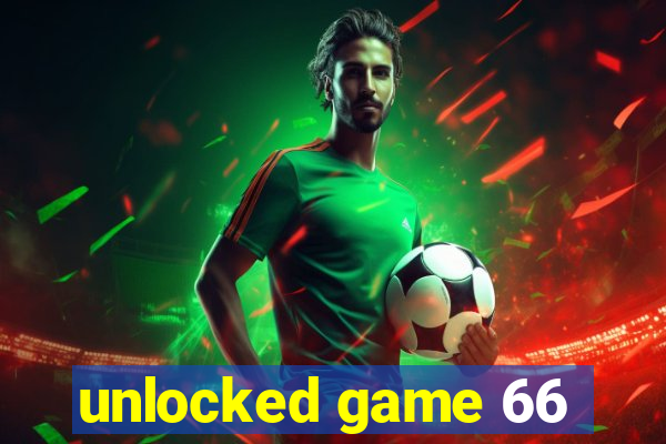 unlocked game 66