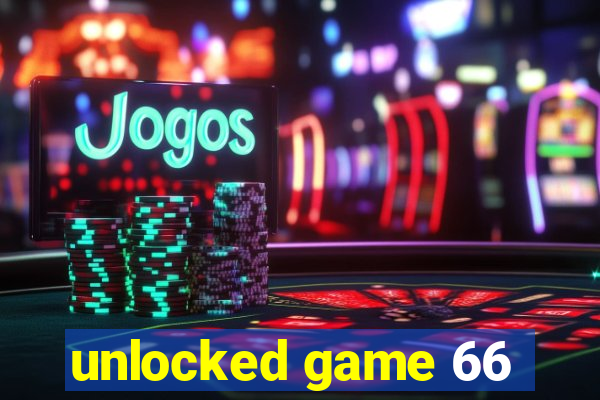 unlocked game 66