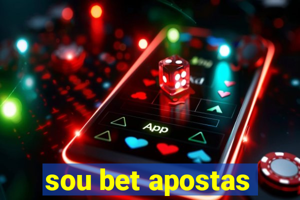 sou bet apostas