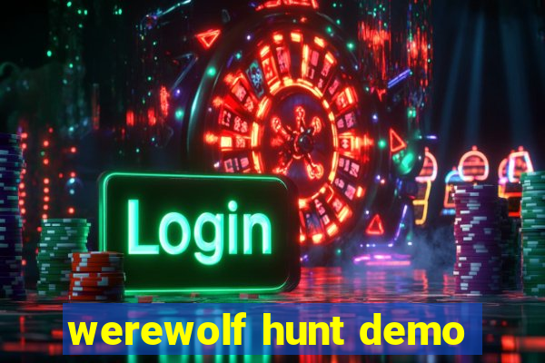 werewolf hunt demo