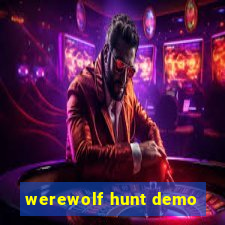 werewolf hunt demo