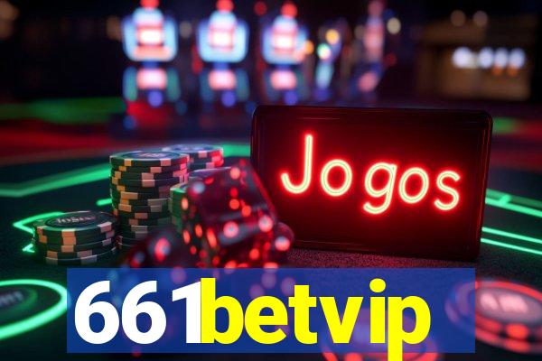 661betvip