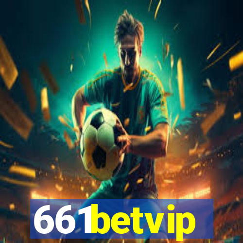 661betvip