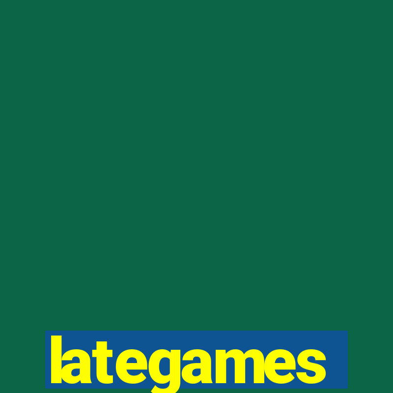 lategames