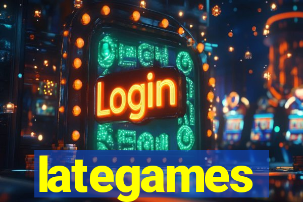 lategames