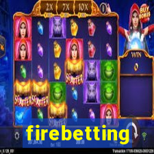 firebetting