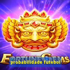 probabilidade futebol