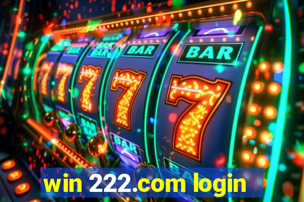 win 222.com login