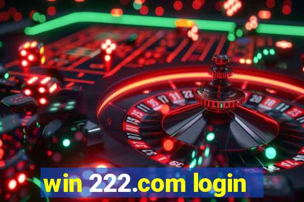 win 222.com login