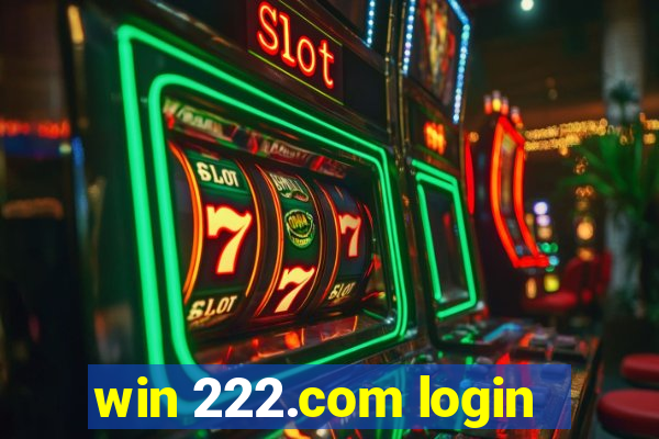 win 222.com login