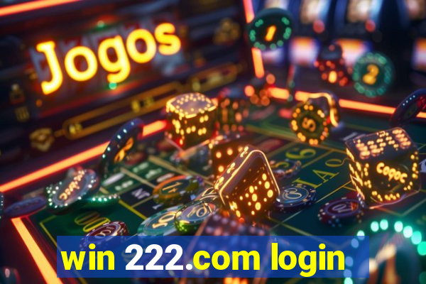 win 222.com login