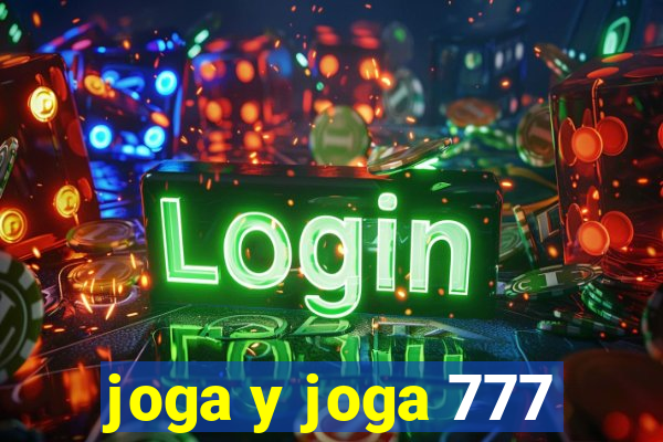 joga y joga 777