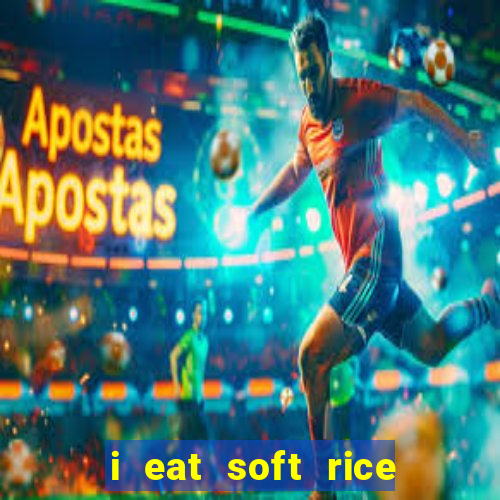 i eat soft rice in another world hentai