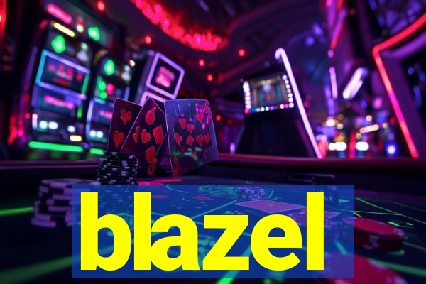 blazel