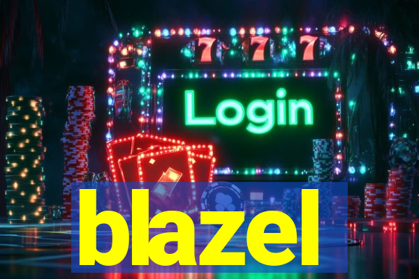 blazel