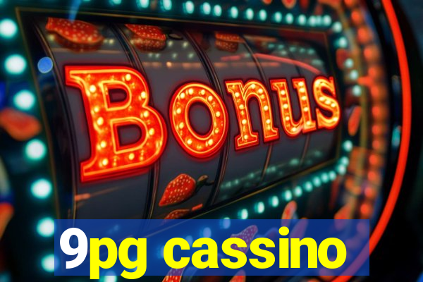 9pg cassino