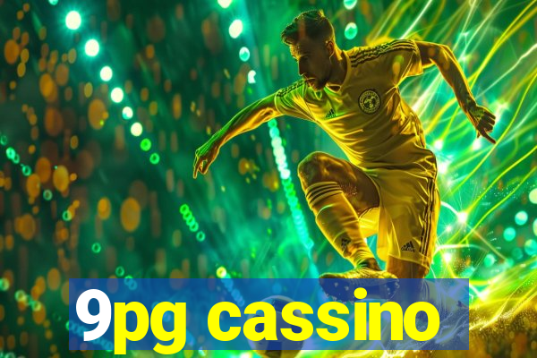 9pg cassino