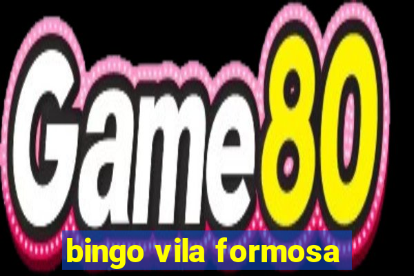 bingo vila formosa