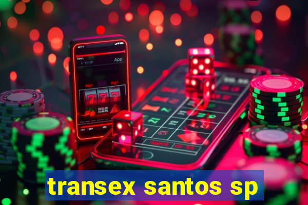 transex santos sp