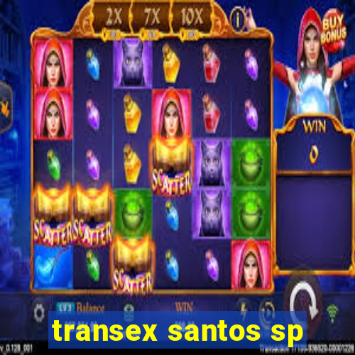 transex santos sp