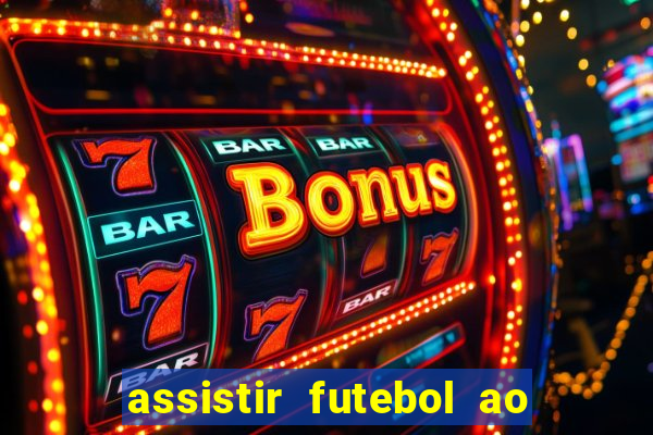 assistir futebol ao vivo gratis no sportv