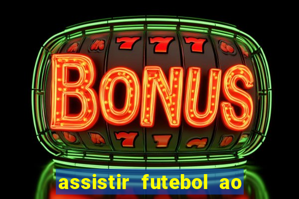 assistir futebol ao vivo gratis no sportv