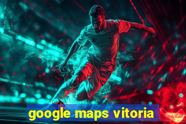 google maps vitoria