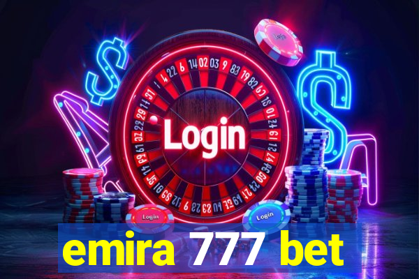 emira 777 bet