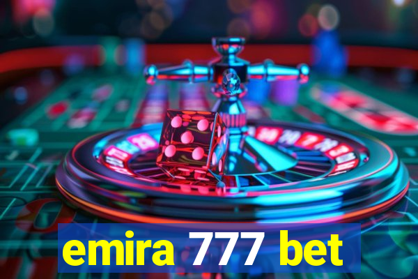 emira 777 bet