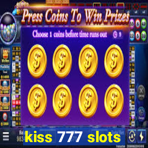 kiss 777 slots