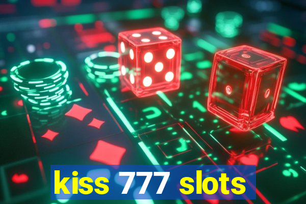 kiss 777 slots