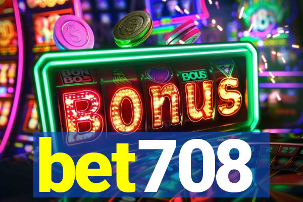 bet708