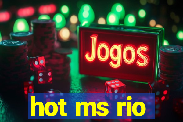 hot ms rio