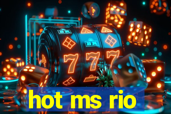 hot ms rio