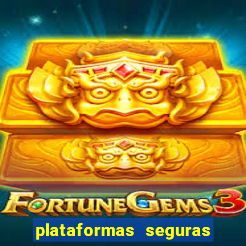 plataformas seguras para jogar fortune tiger