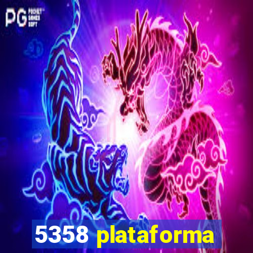 5358 plataforma