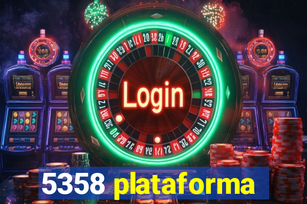 5358 plataforma