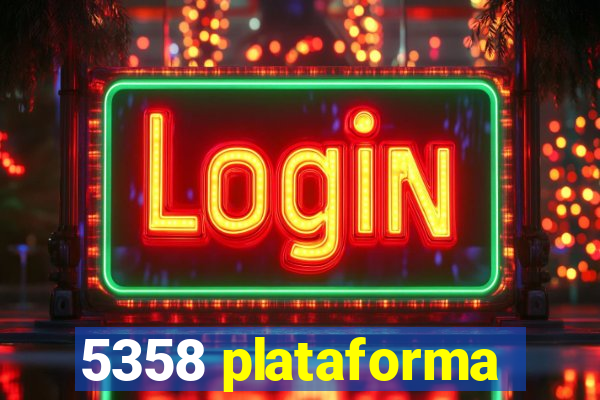 5358 plataforma