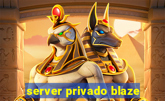 server privado blaze