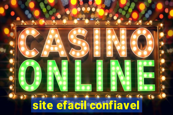 site efacil confiavel