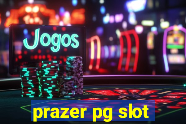 prazer pg slot