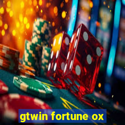 gtwin fortune ox