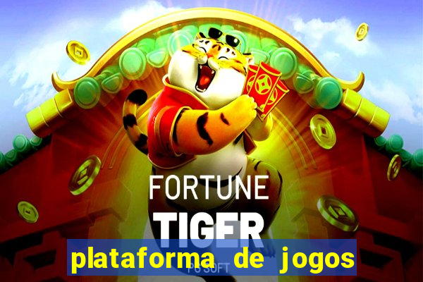 plataforma de jogos para ganhar dinheiro cassino