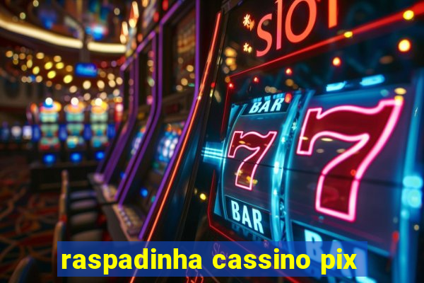 raspadinha cassino pix