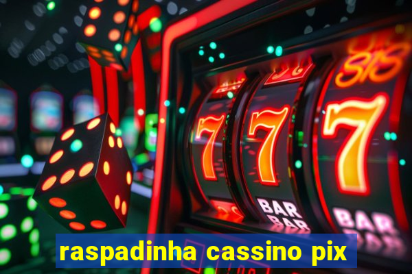 raspadinha cassino pix