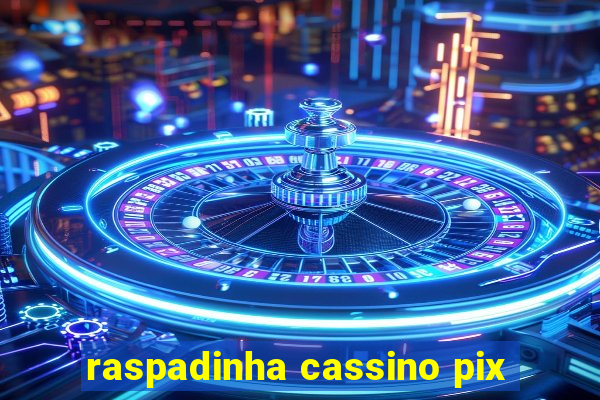 raspadinha cassino pix