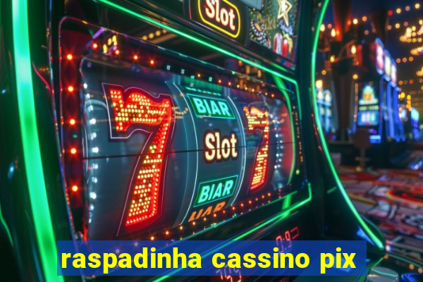 raspadinha cassino pix